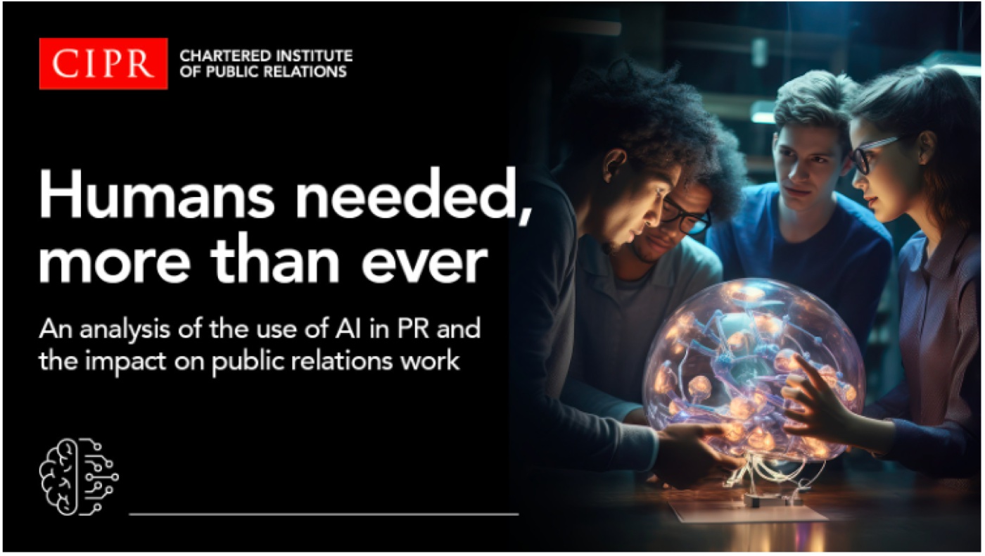 Cover of the CIPR report 'Humans needed, more than ever: an analysis of the use of AI in PR and the impact on public relations work', showing four people examining a glowing illuminated sphere.